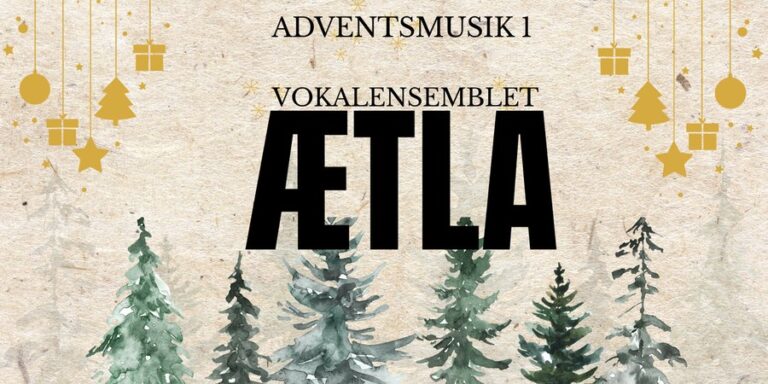 Adventsmusik #1: Vokalensemblet ÆTLA